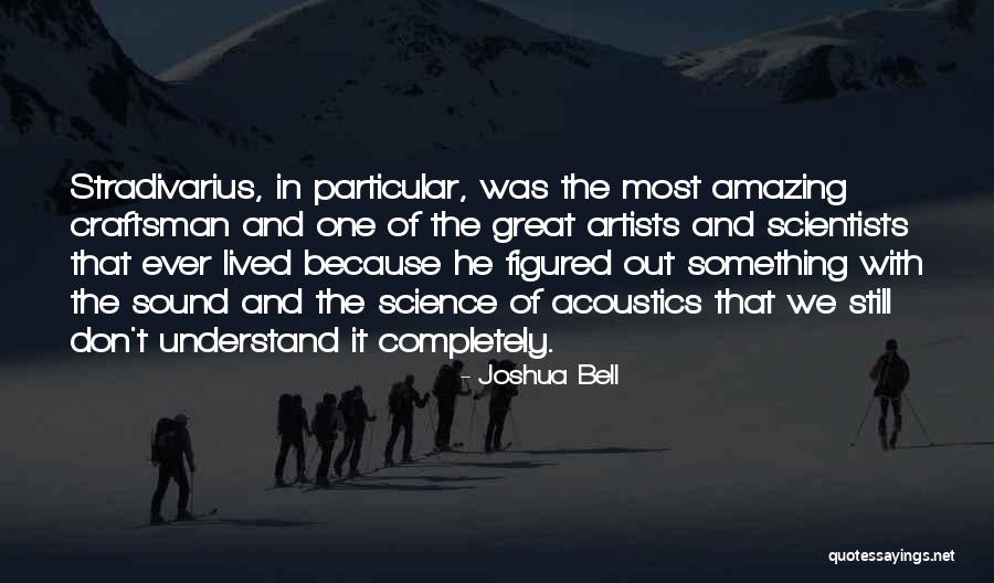 Joshua Bell Quotes 704143