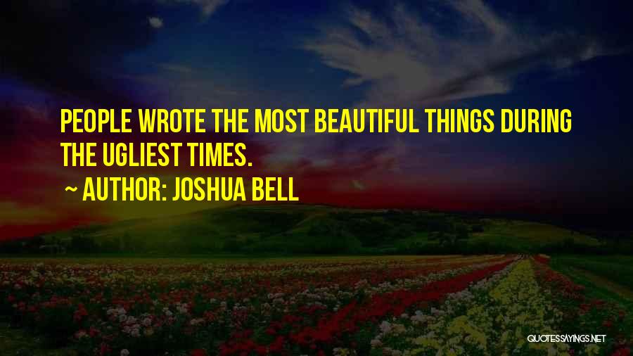 Joshua Bell Quotes 86802