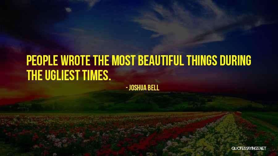 Joshua Bell Quotes 86802