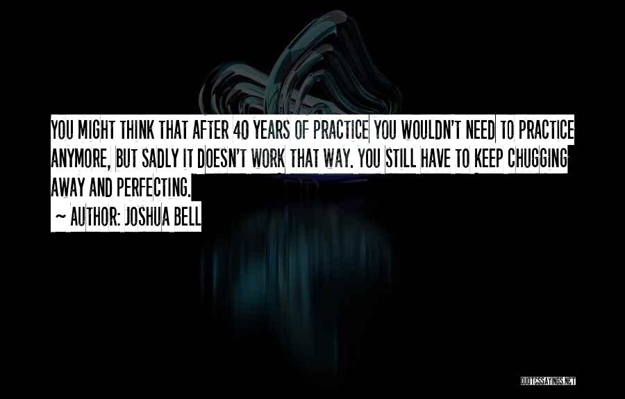 Joshua Bell Quotes 899277