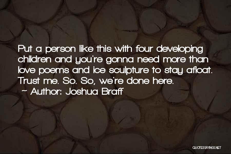 Joshua Braff Quotes 1053255