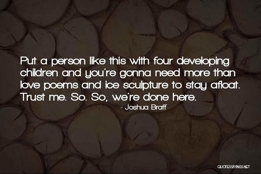 Joshua Braff Quotes 1053255