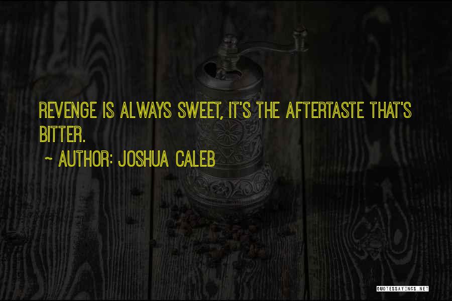 Joshua Caleb Quotes 1115421