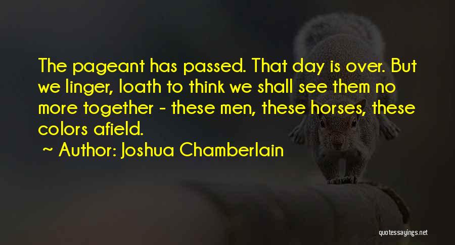 Joshua Chamberlain Quotes 316842