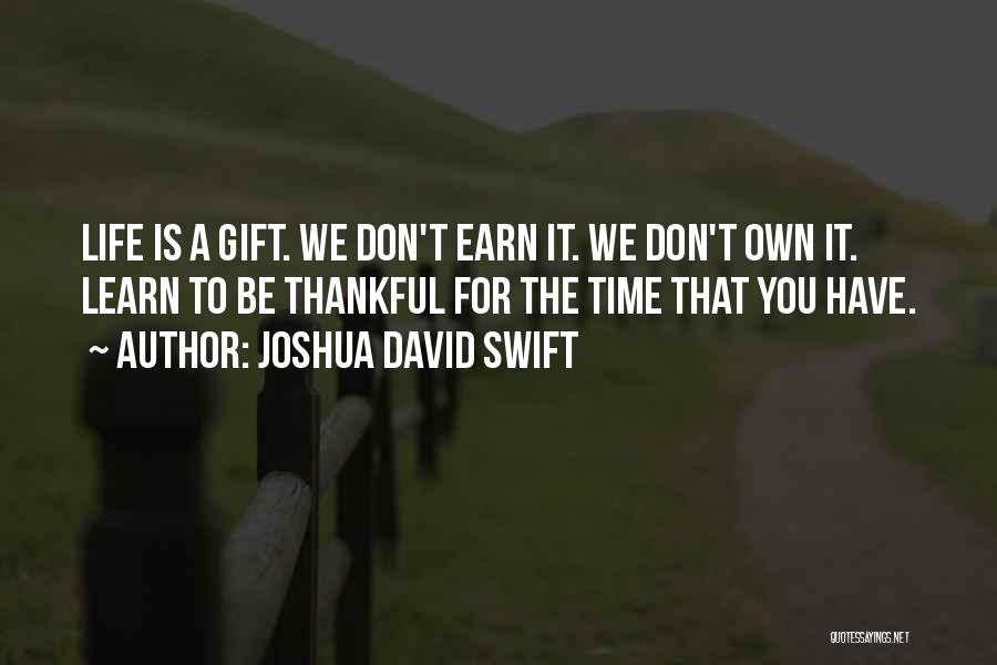 Joshua David Swift Quotes 1398400