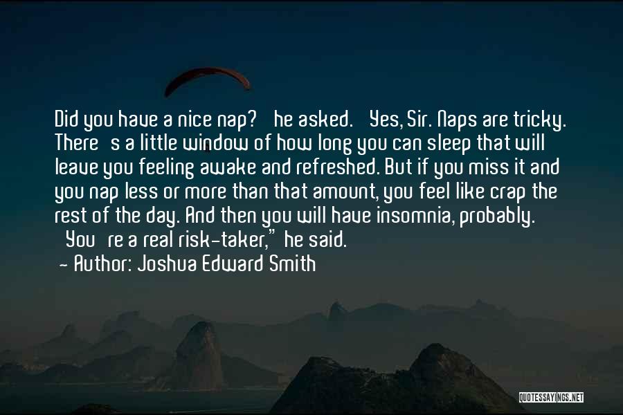 Joshua Edward Smith Quotes 1795033