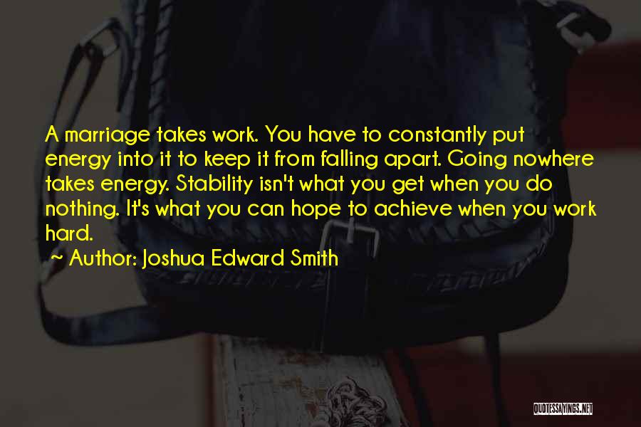 Joshua Edward Smith Quotes 439654