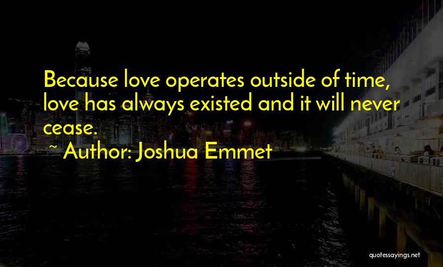 Joshua Emmet Quotes 1189958