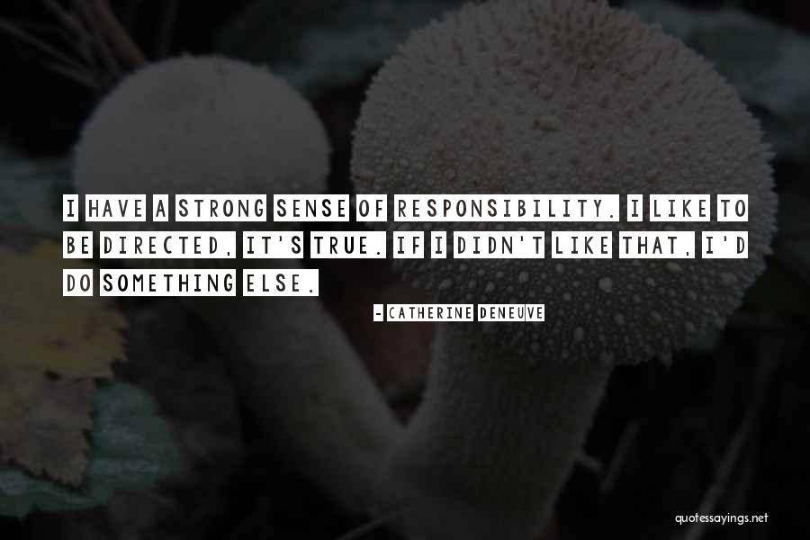 Joshua Fabia Quotes By Catherine Deneuve Joshua Fabia Quotes By Catherine Deneuve