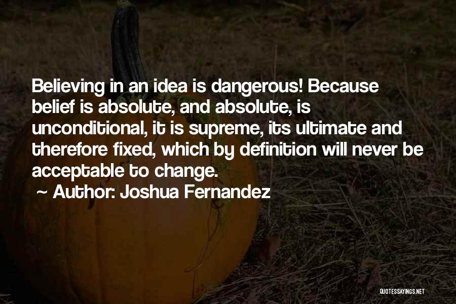 Joshua Fernandez Quotes 1033799