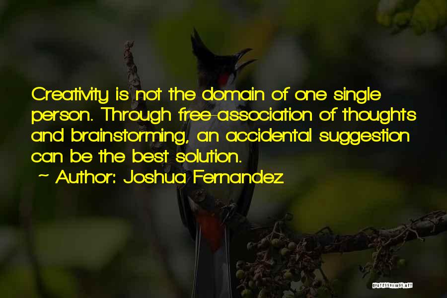 Joshua Fernandez Quotes 1724832