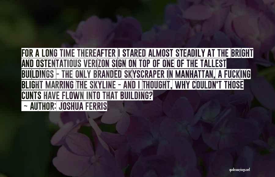 Joshua Ferris Quotes 1210226