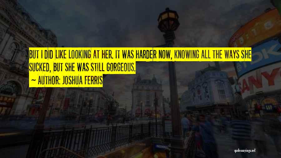 Joshua Ferris Quotes 153813