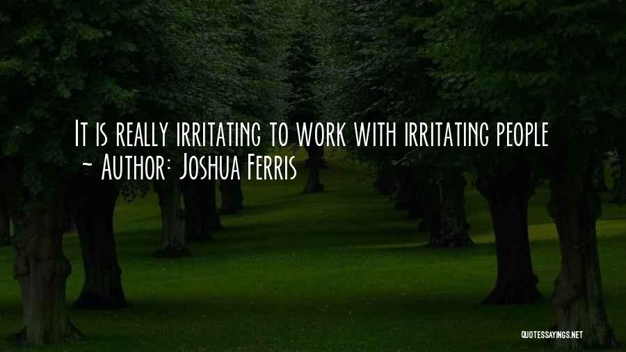 Joshua Ferris Quotes 1972872