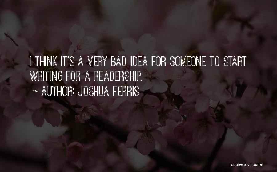 Joshua Ferris Quotes 2049340