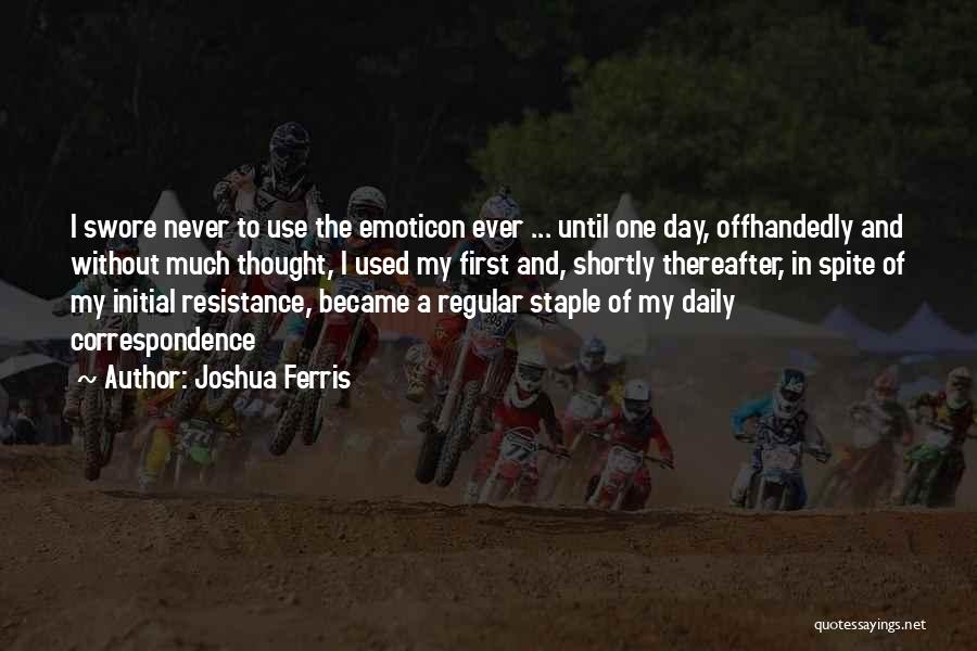 Joshua Ferris Quotes 2207328