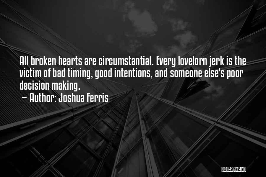 Joshua Ferris Quotes 237240