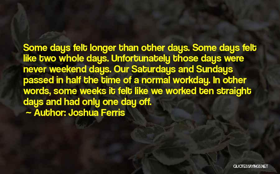 Joshua Ferris Quotes 603077