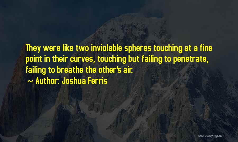 Joshua Ferris Quotes 712035