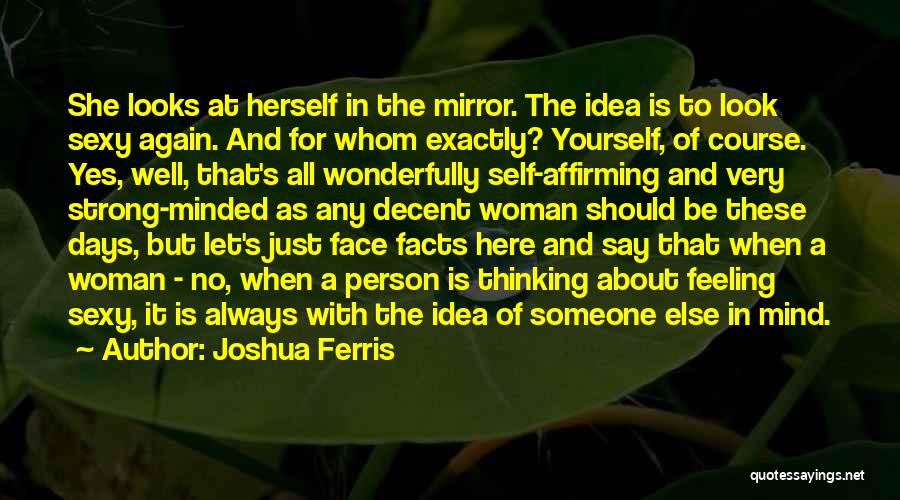 Joshua Ferris Quotes 724327