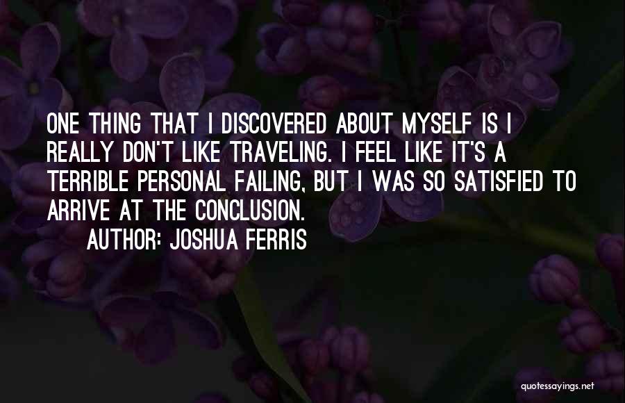 Joshua Ferris Quotes 731622