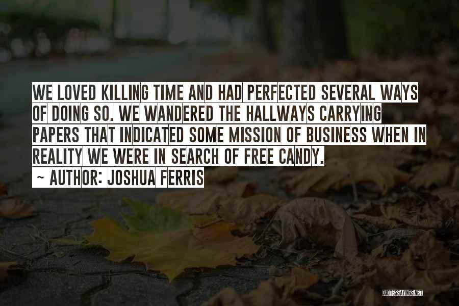Joshua Ferris Quotes 925236