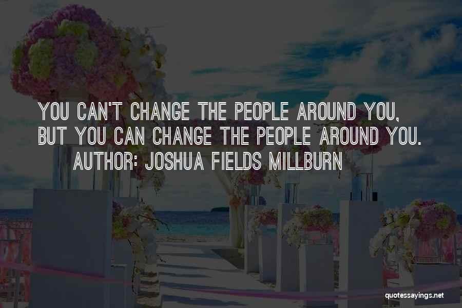 Joshua Fields Millburn Quotes 142749