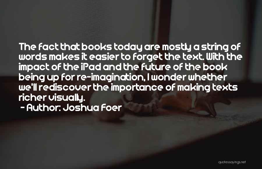 Joshua Foer Quotes 1499355