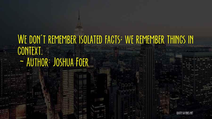 Joshua Foer Quotes 172704