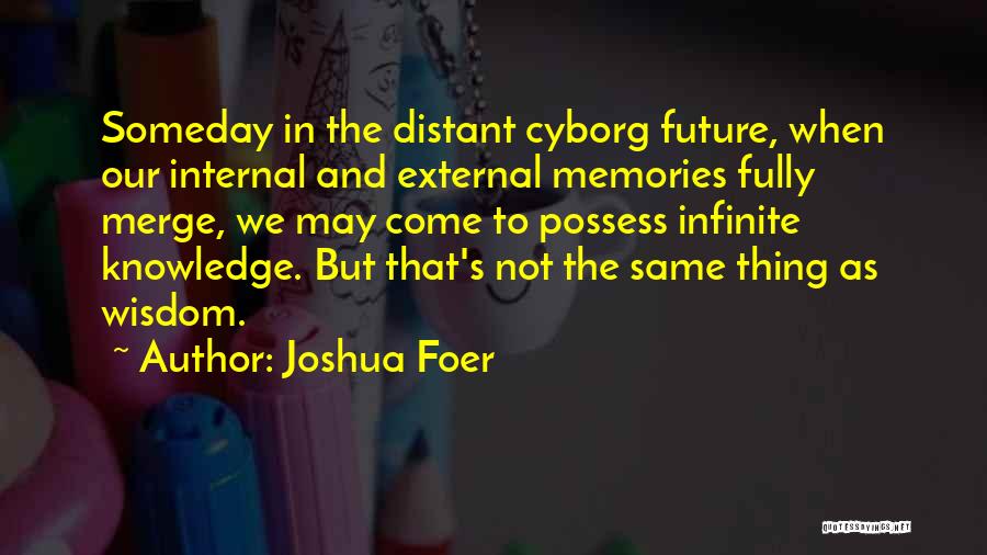 Joshua Foer Quotes 2270302