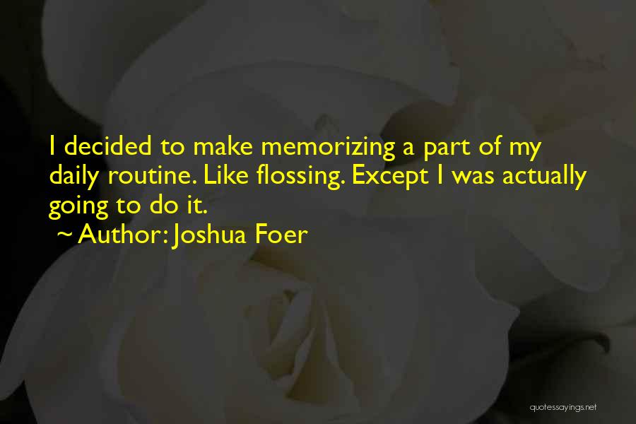 Joshua Foer Quotes 327360