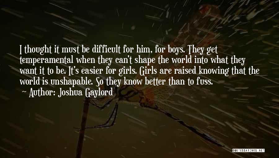 Joshua Gaylord Quotes 1111530