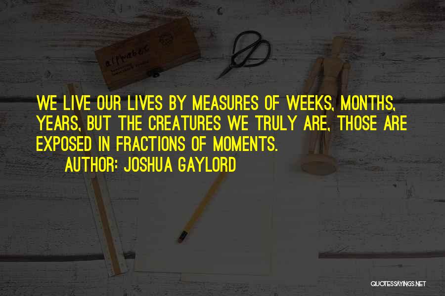 Joshua Gaylord Quotes 1344505