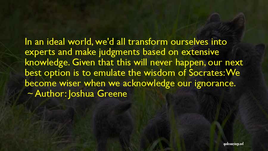 Joshua Greene Quotes 336060
