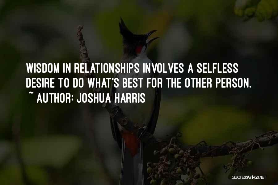 Joshua Harris Best Quotes By Joshua Harris