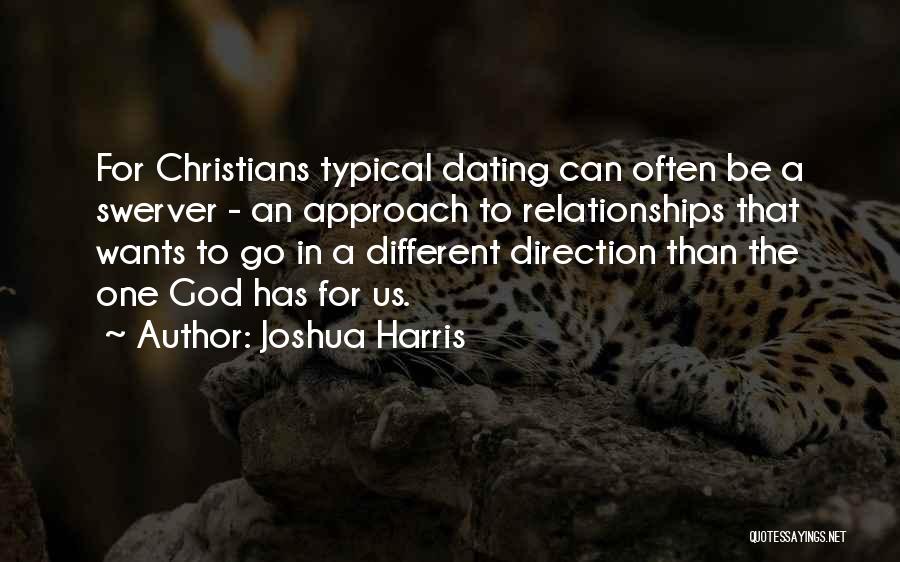 Joshua Harris Best Quotes By Joshua Harris