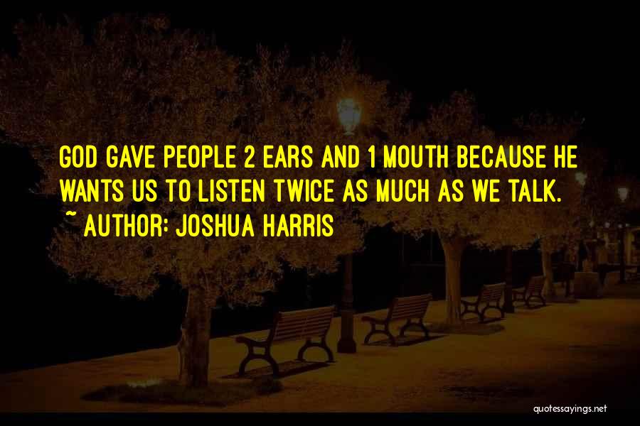 Joshua Harris Best Quotes By Joshua Harris