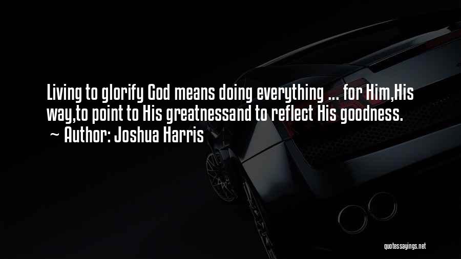 Joshua Harris Quotes 1099168