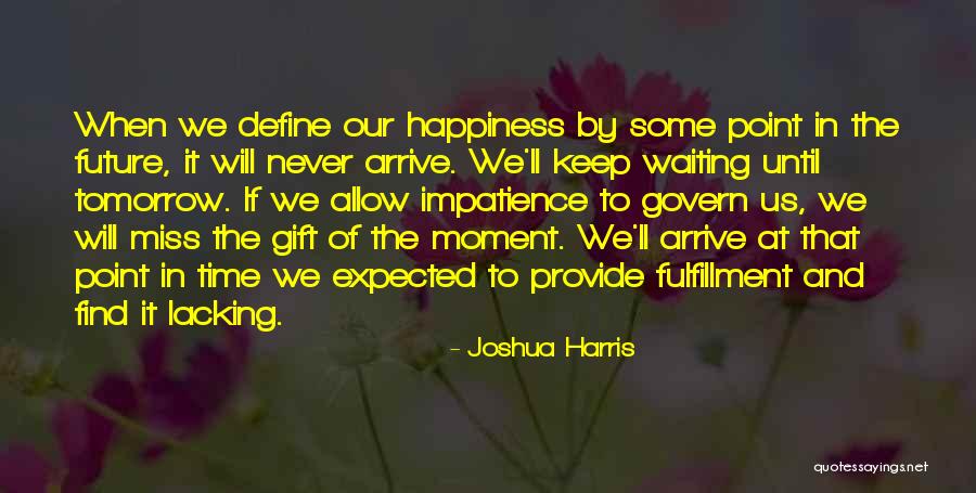 Joshua Harris Quotes 1698895