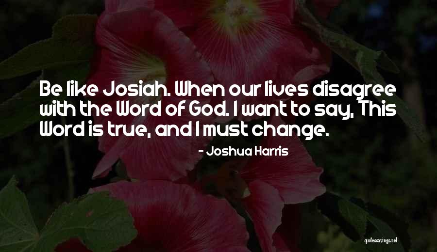 Joshua Harris Quotes 302224