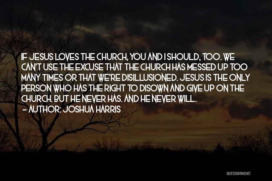 Joshua Harris Quotes 613484