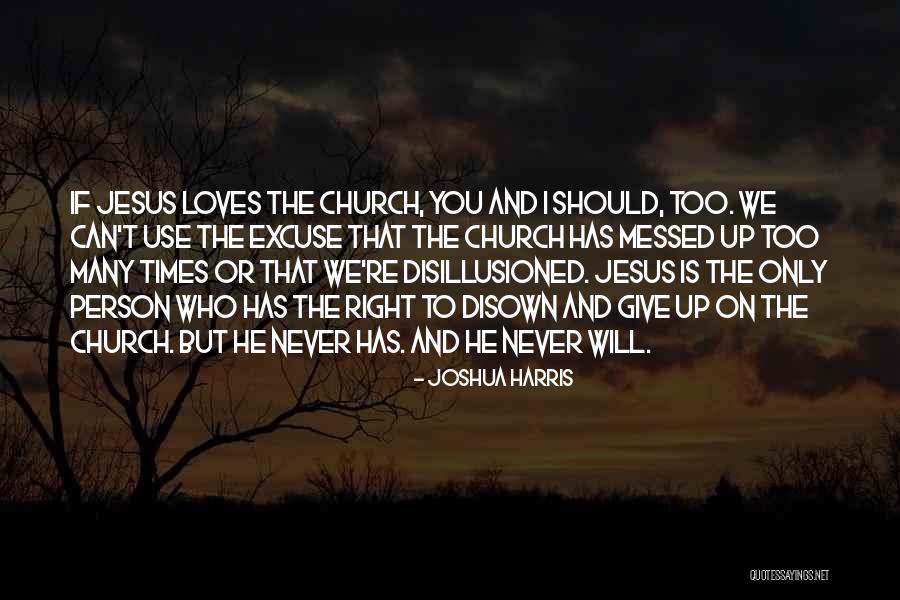 Joshua Harris Quotes 613484