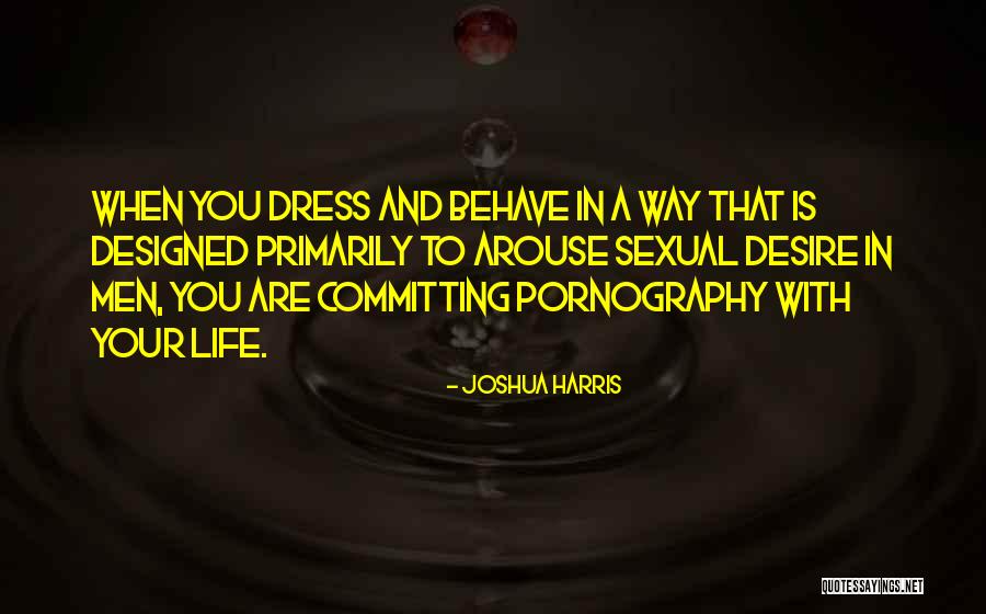 Joshua Harris Quotes 891907