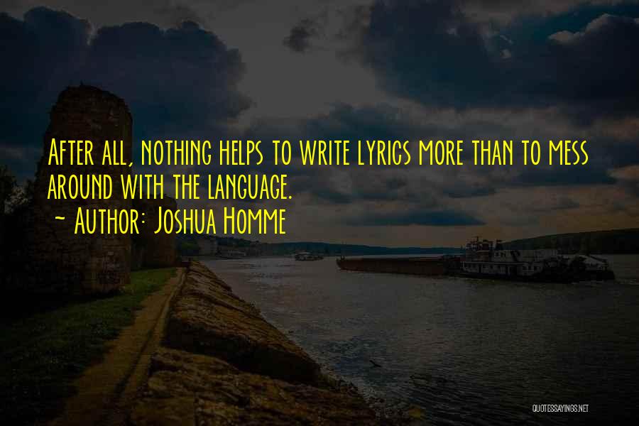 Joshua Homme Quotes 1994859