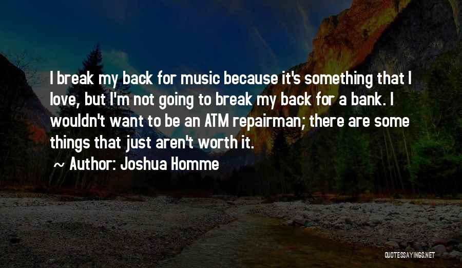 Joshua Homme Quotes 730480