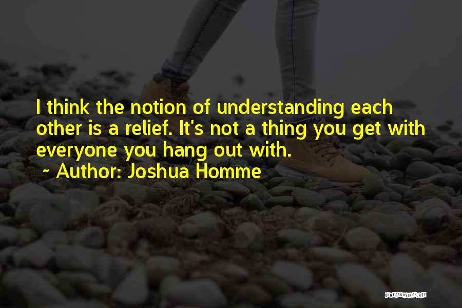 Joshua Homme Quotes 808315