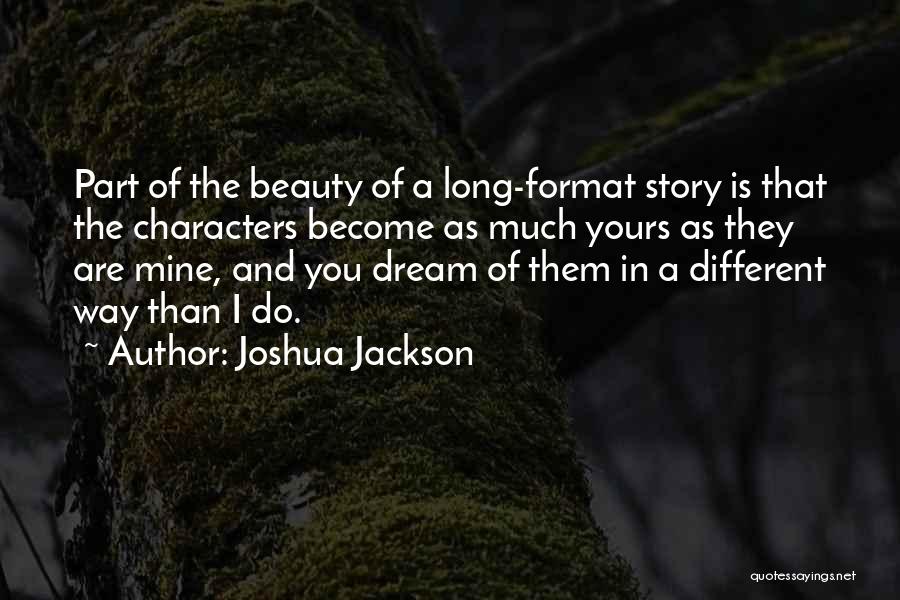 Joshua Jackson Quotes 1124971