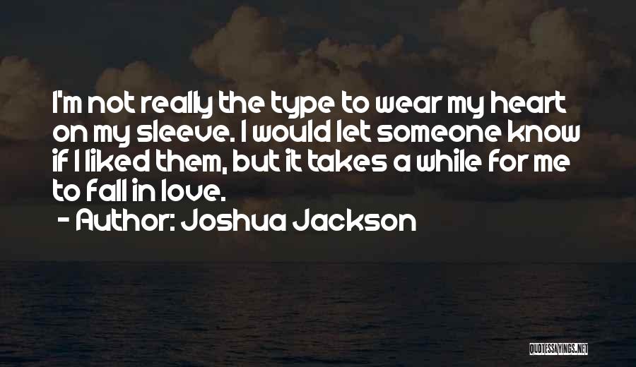 Joshua Jackson Quotes 119651