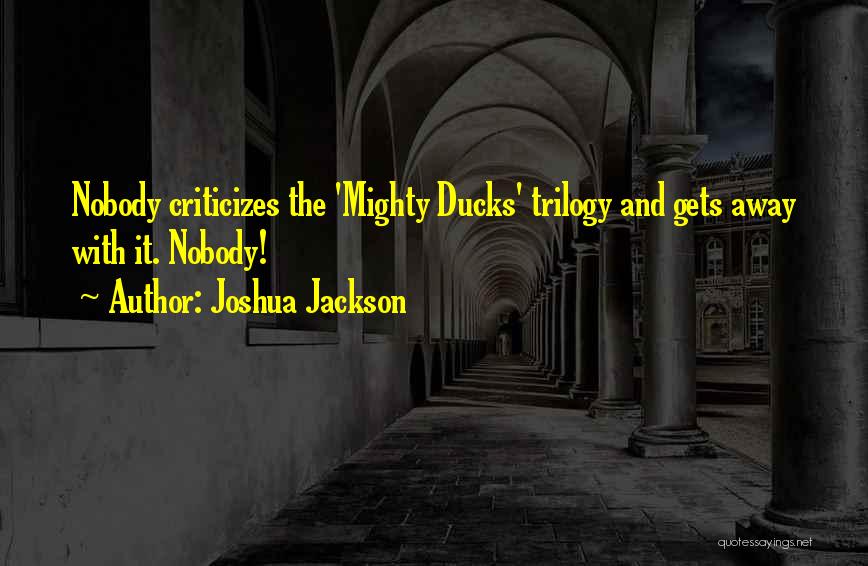 Joshua Jackson Quotes 835740