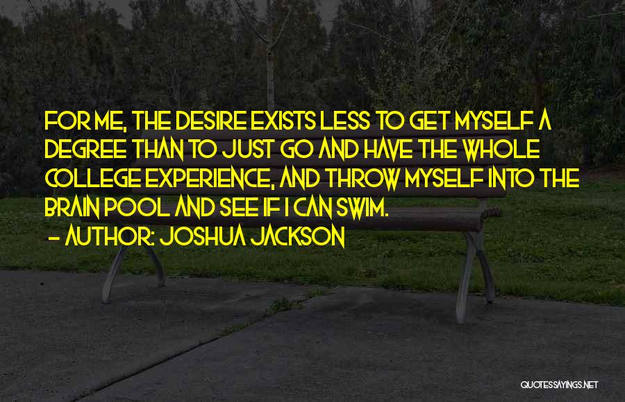 Joshua Jackson Quotes 938366